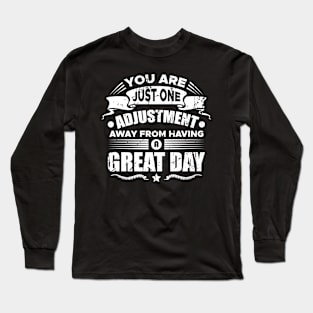 Chiropractors Quote Long Sleeve T-Shirt